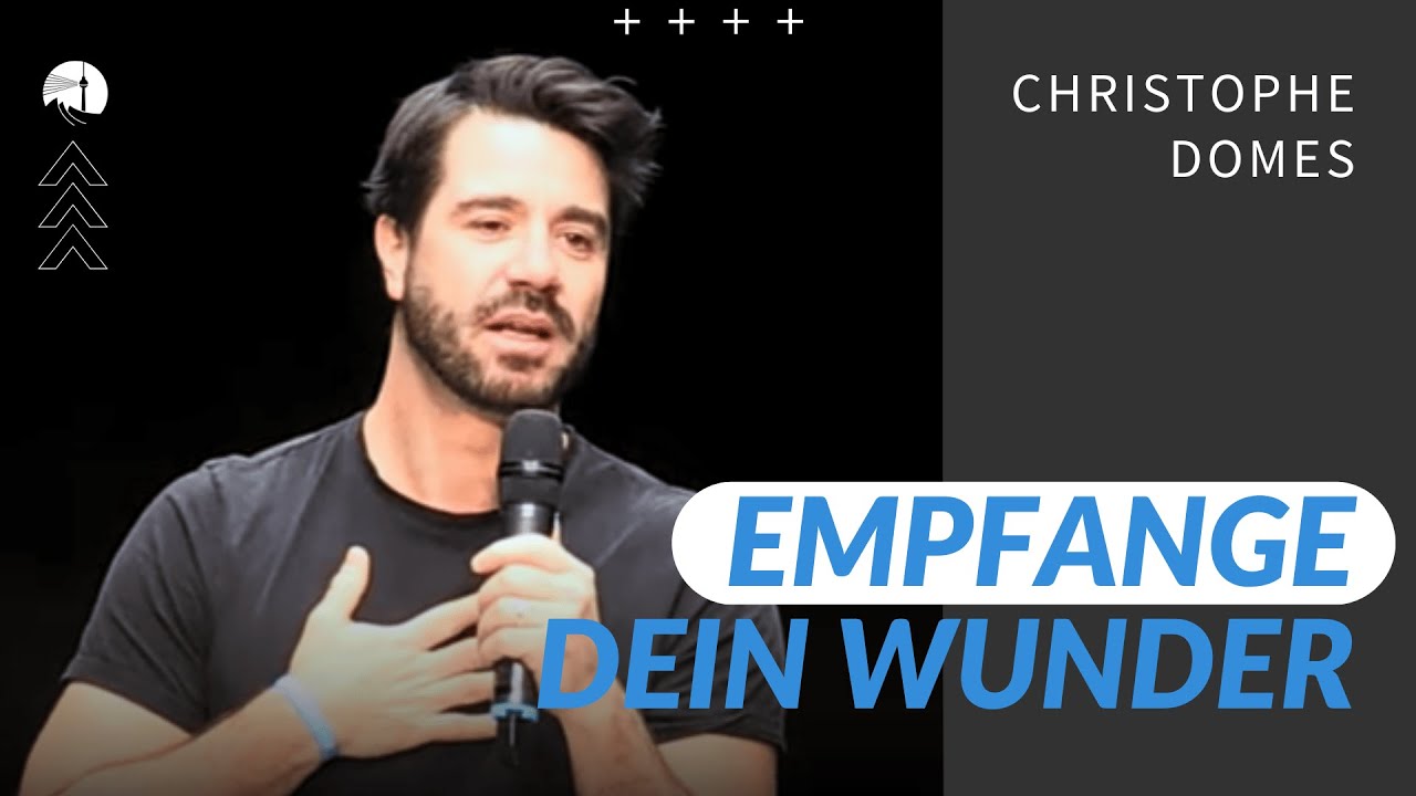 Empfange dein Wunder — Christophe Domes | Predigt 11.01.2026