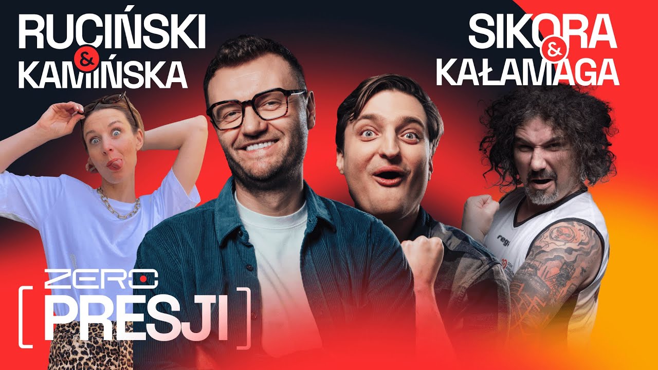 ZERO PRESJI #19: RUCIŃSKI, SIKORA, KAŁAMAGA, KAMIŃSKA