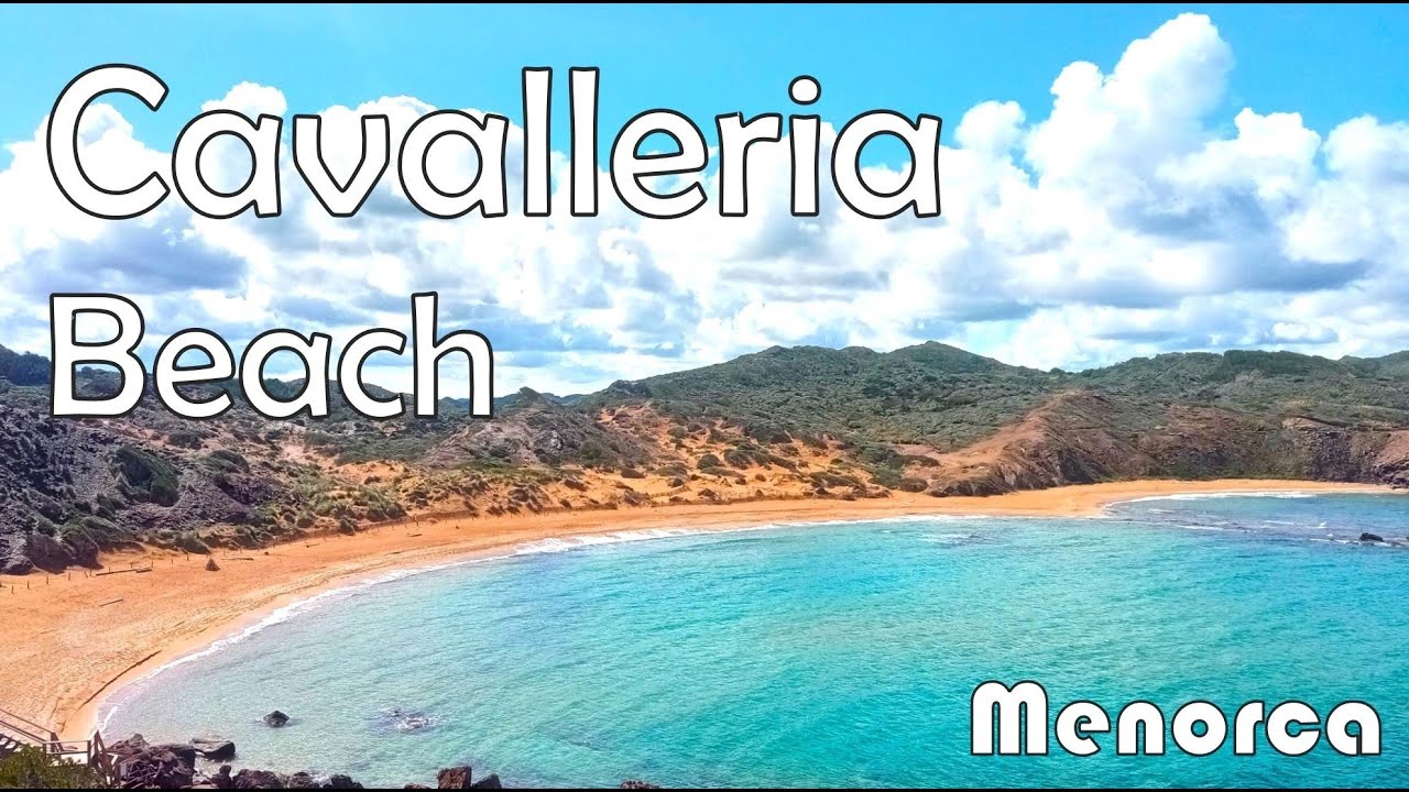 Cavalleria Beach Menorca | One of the most spectacular virgin beaches on this Balearic island