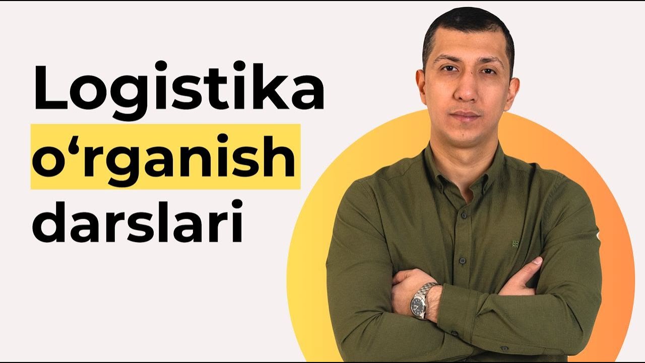 1-dars USA logistika | Logistika haqida tushuncha