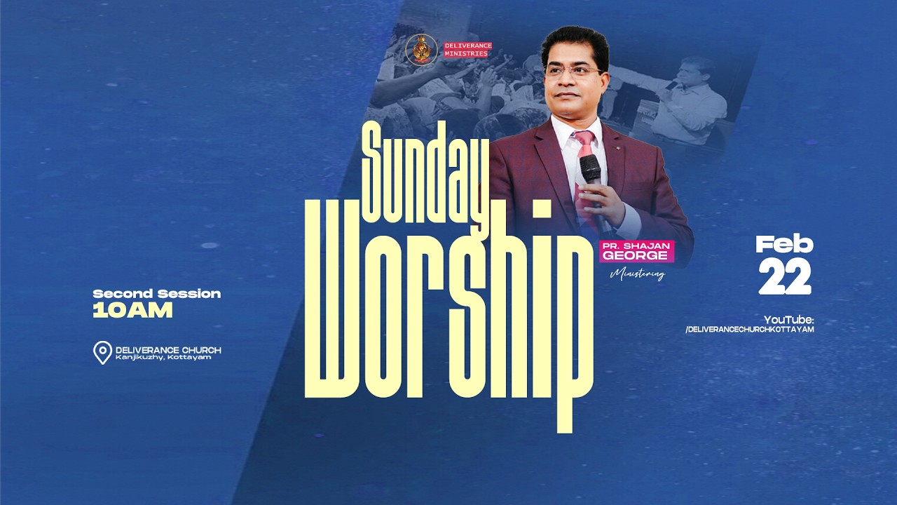 🔴🅻🅸🆅🅴 | Sunday Worship | 22 Feb 2026 | Second Service | Pr. Shajan George Ministering