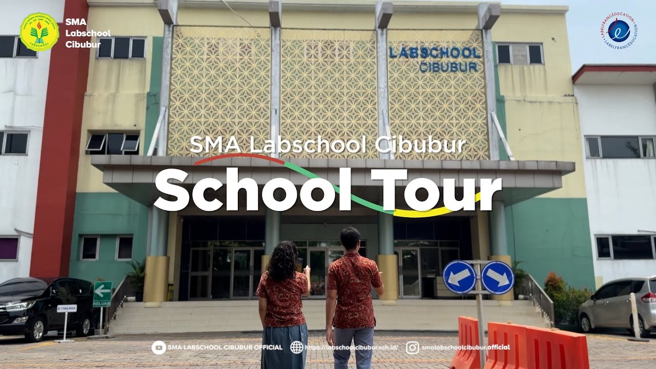 SMA LABSCHOOL CIBUBUR SCHOOL TOUR