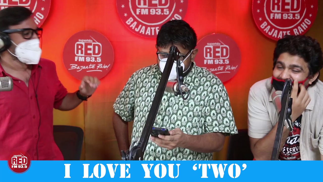 Red Murga | I Love You 'Two'  with RJ Praveen.