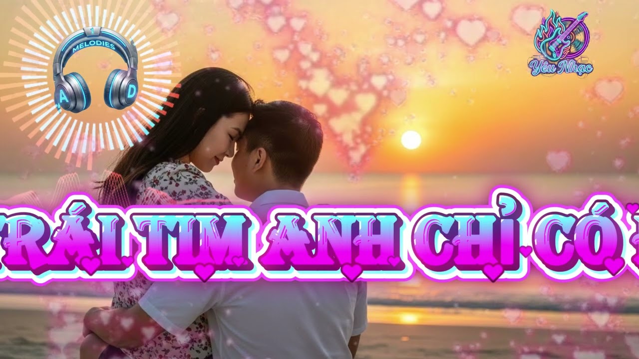 Trái Tim Anh Chỉ Có Em