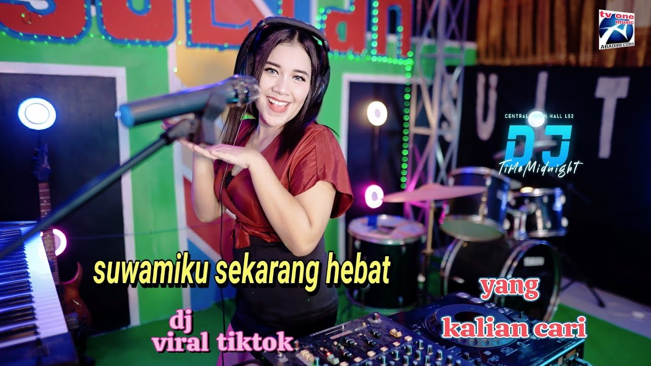 Suwamiku Sekarang Hebat Dj Viral Tiktok Oktavia Zahra Yang Kalian Cari Official Music Video