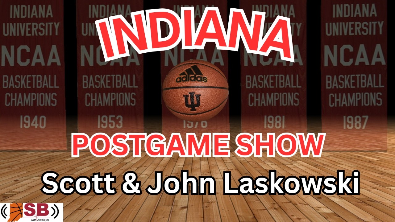 3-1-26 IUBB Postgame Show w/ Scott & John Laskowski