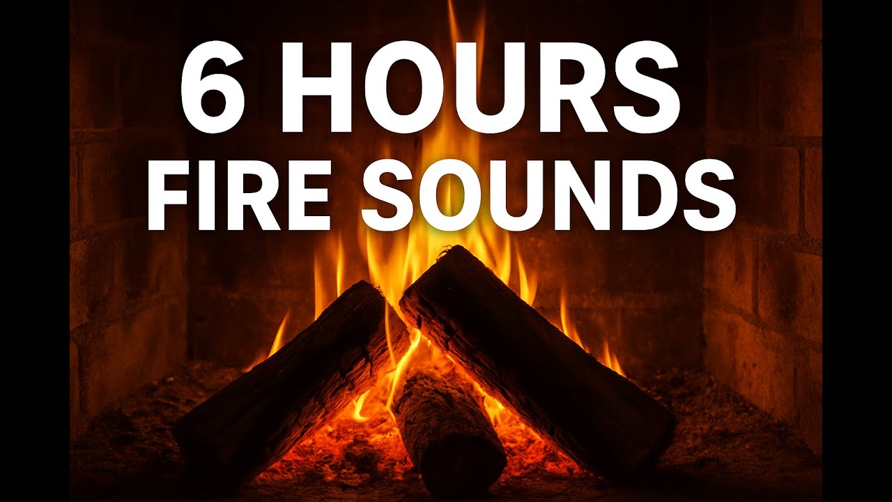 6 Hour of Relaxing Fire Sound Cozy Fireplace Crackling for Sleep, Study, Focus & Calm 