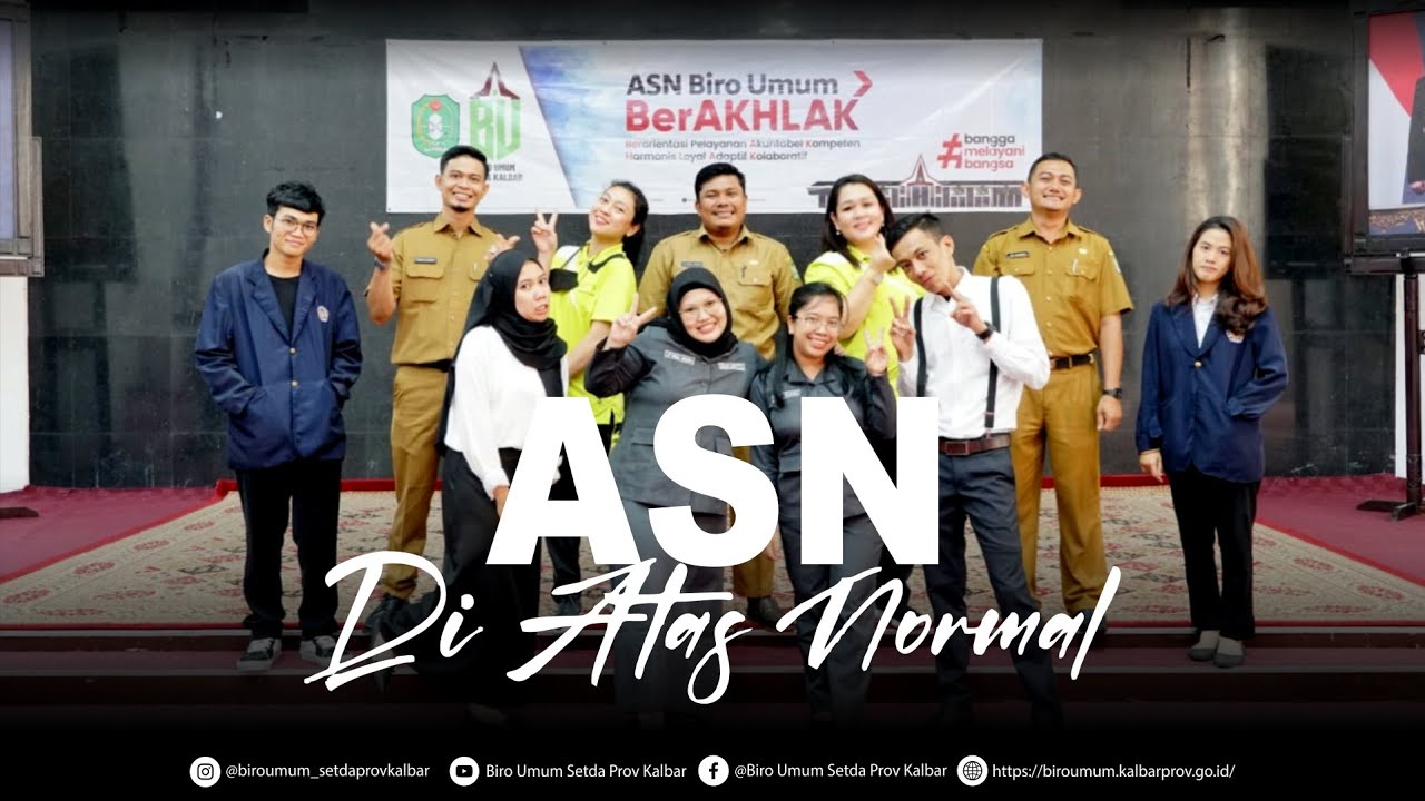 ASN Diatas Normal ASN Biro Umum Setda Prov Kalbar Bangga Melayani Bangsa - ASN Berakhlak Kalbar