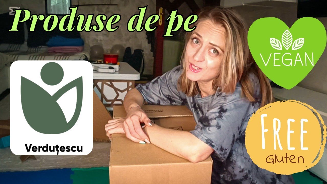 Unboxing Produse Vegane & Fără Gluten de pe Verduțescu.ro | Vegan de România