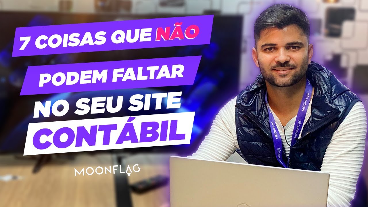 7 Coisas que N&Atilde;O PODEM FALTAR no seu SITE CONT&Aacute;BIL | #UniversoCont&aacute;bil