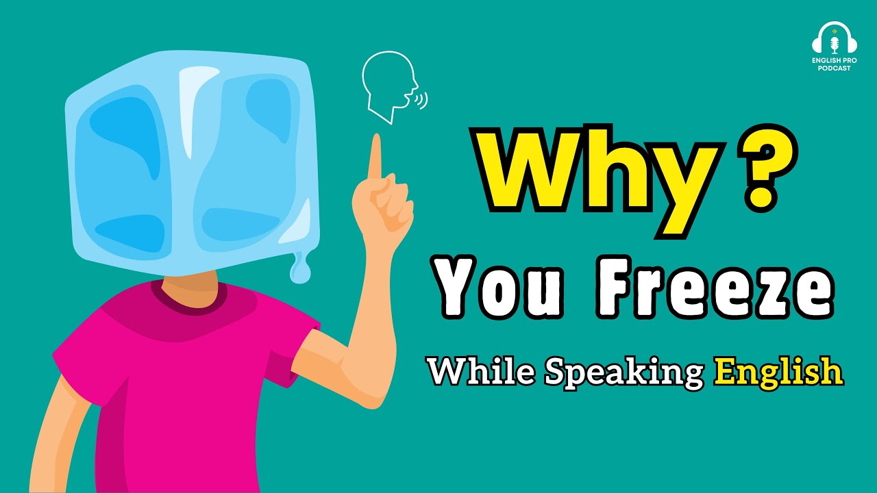 Why You Freeze While Speaking English | Real Fixes Inside!