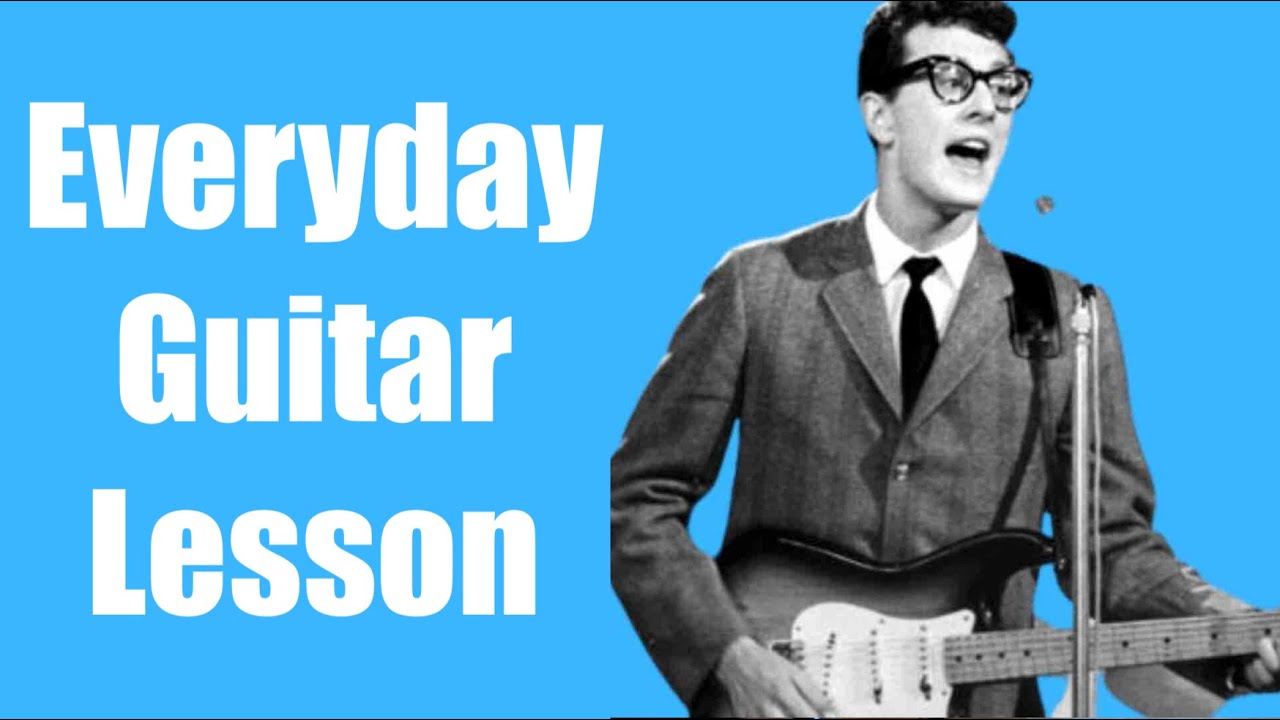 Everyday - Guitar Lesson (Buddy Holly)