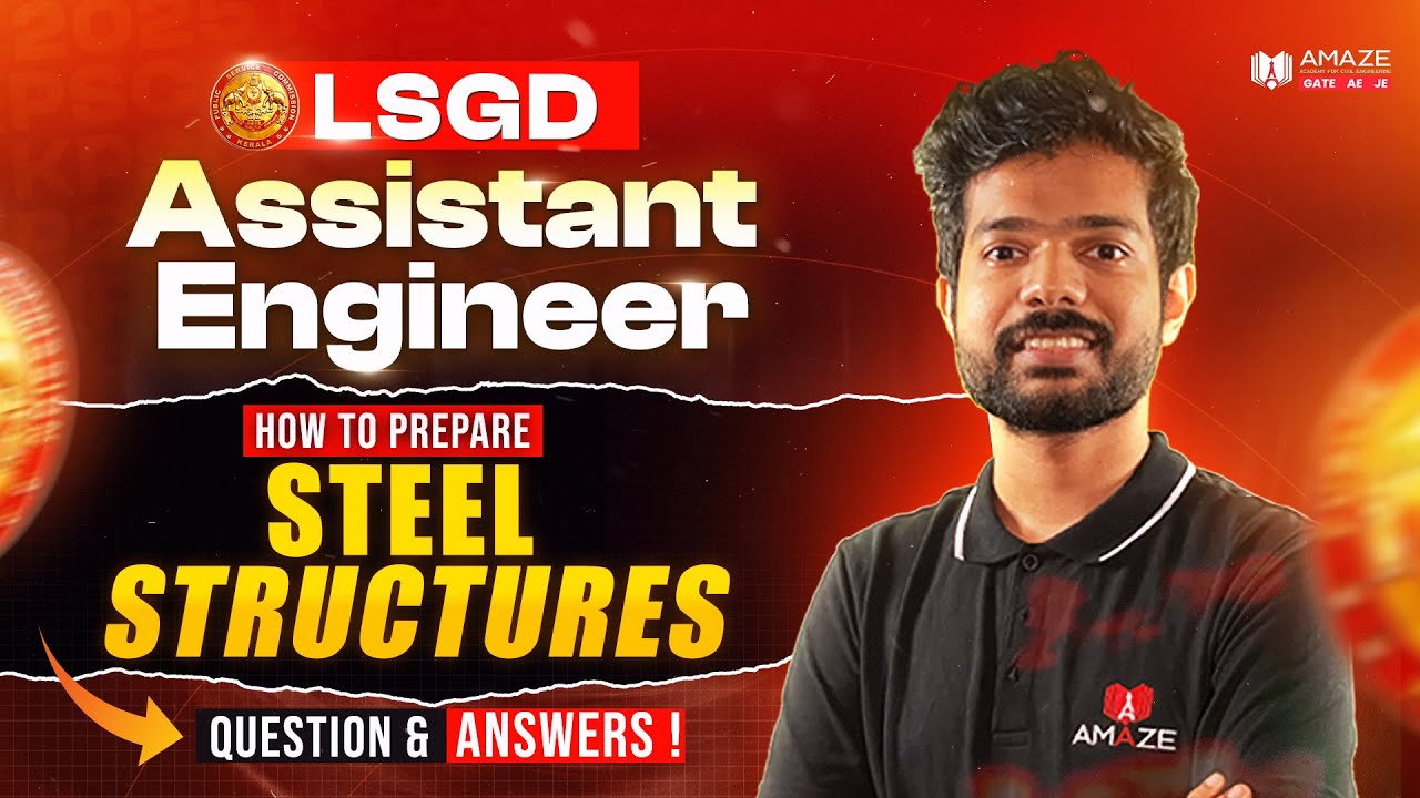 How to Prepare Steel Structures | LSGD AE | Design of Steel | AE CIVIL | Kerala Psc Civil