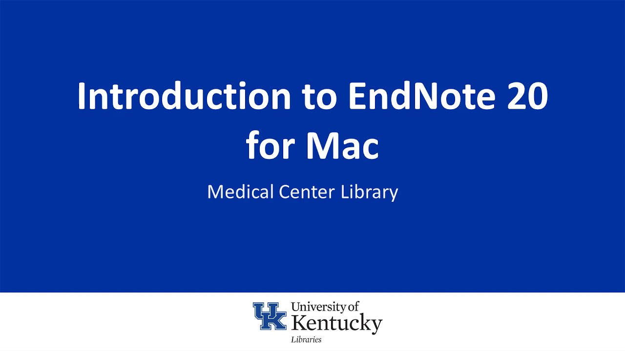 Introduction to EndNote 20 for Mac
