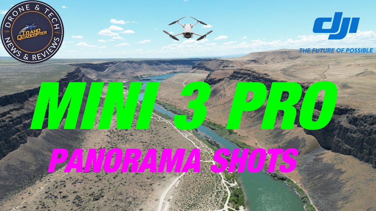 DJI Mini 3 Pro Panorama Demonstration and Tutorial at The Snake River Canyon
