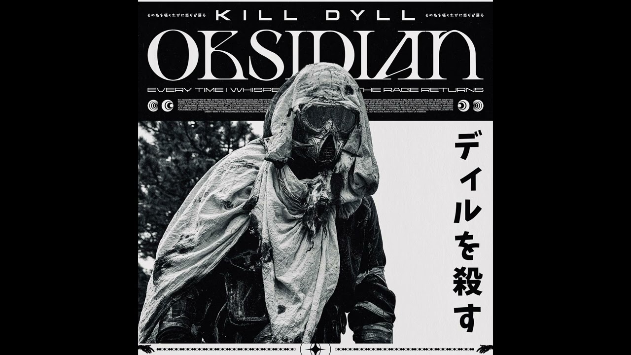 Kill Dyll - OBSIDIAN (Official Audio)
