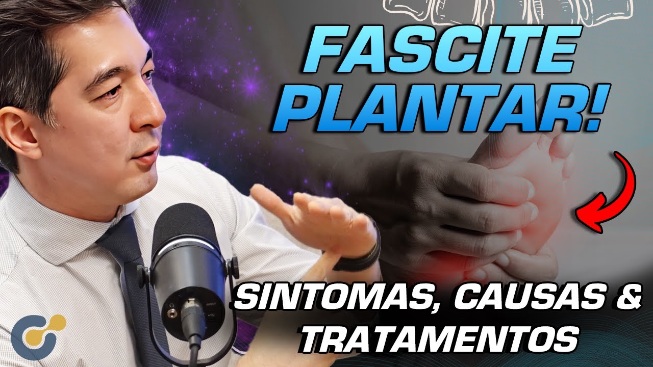 A PATOLOGIA MAIS COMUM dos PÉS! ENTENDA TUDO SOBRE a FASCITE PLANTAR
