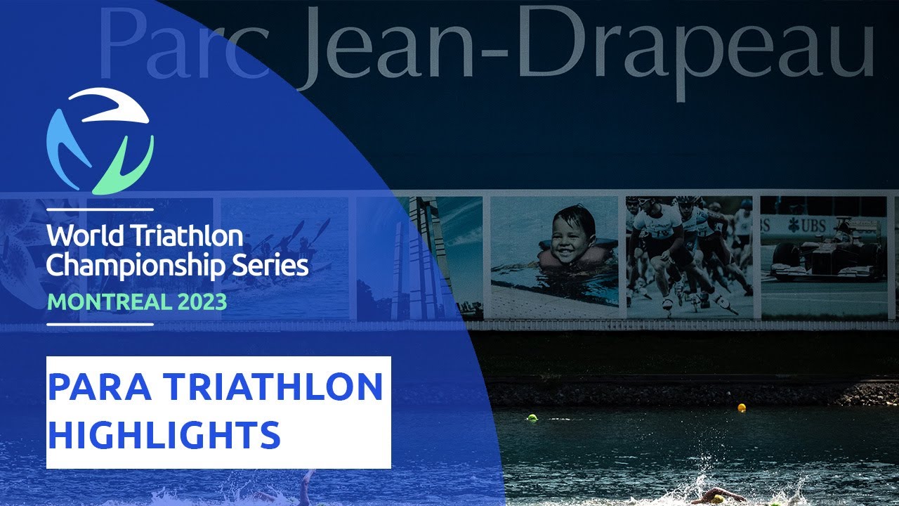 Extended Highlights: 2023 World Triathlon Para Series Montreal