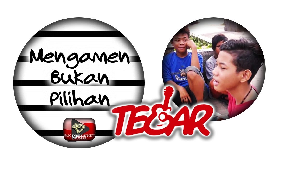 Tegar - Mengamen Bukan Pilihan (Official Music Video)