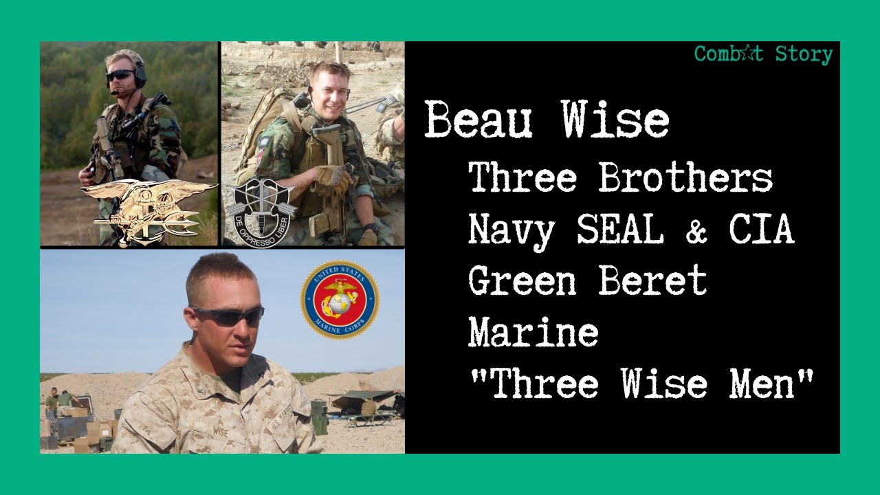 Combat Story (Ep 22): Beau Wise (Marine) | Jeremy (SEAL & CIA) | Ben (Green Beret) | Three Wise Men