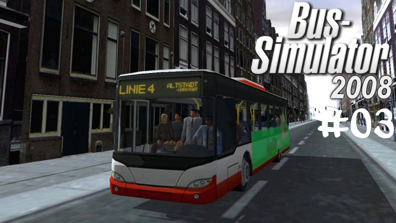 BS'08 #03 Die Party an der #Hippengasse ☆ Let's Play Bus Simulator 2008