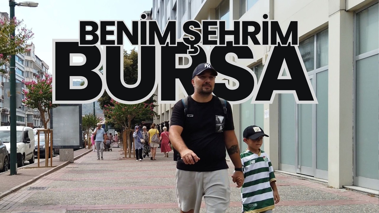 Benim Şehrim, Bursa. Kısa bir Bursa turu. Bursa'da ne nerede yenir?