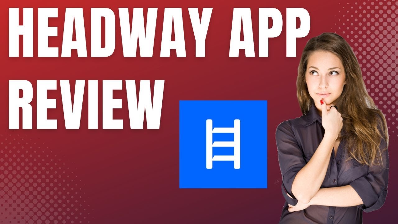 Headway App Review: My Thoughts After 1 Year