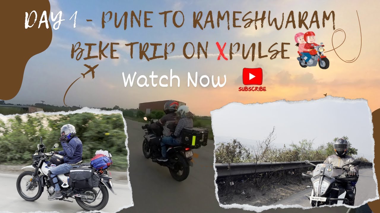 Day 1 - Pune to Rameshwaram Bike Trip on Xpulse #BikeTripIndia #2indians
