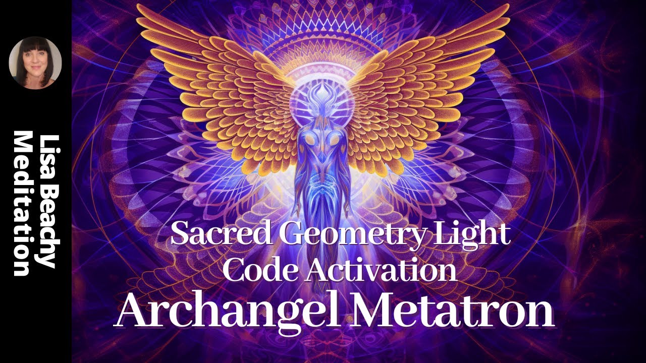 Archangel Metatron Meditation | Sacred Geometry Light Code Activation (30 Minutes)
