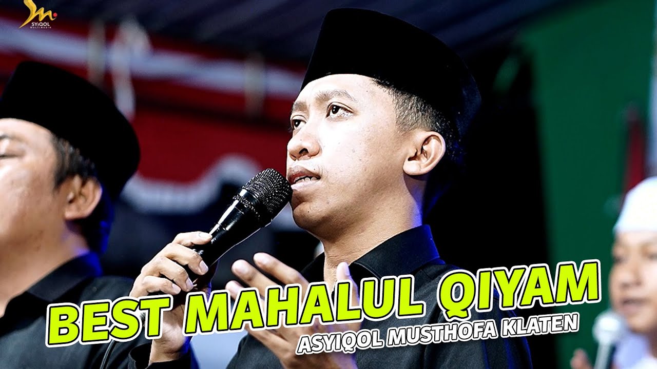 MAHALUL QIYAM TER KHIDMAT ASYIQOL MUSTHOFA KLATEN