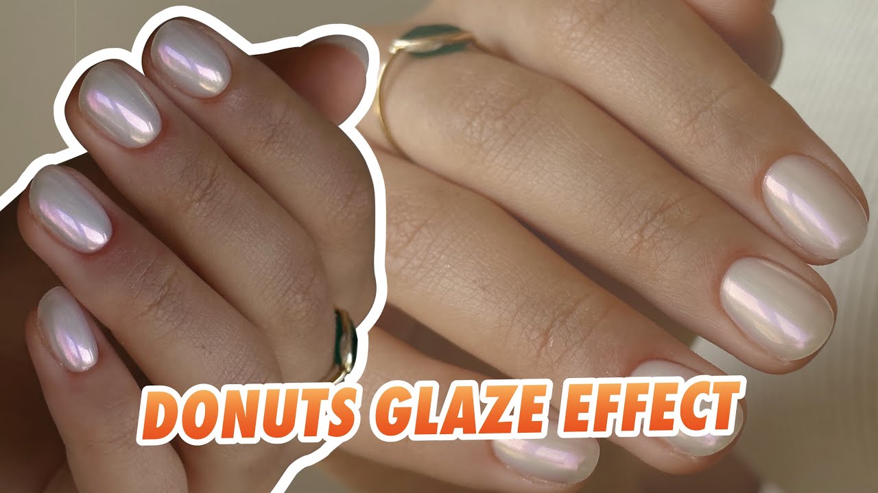 DONUTS GLAZE EFFECT 💅🏻 Comment RÉUSSIR à CHAQUE FOIS cet EFFET NACRÉ 🤔