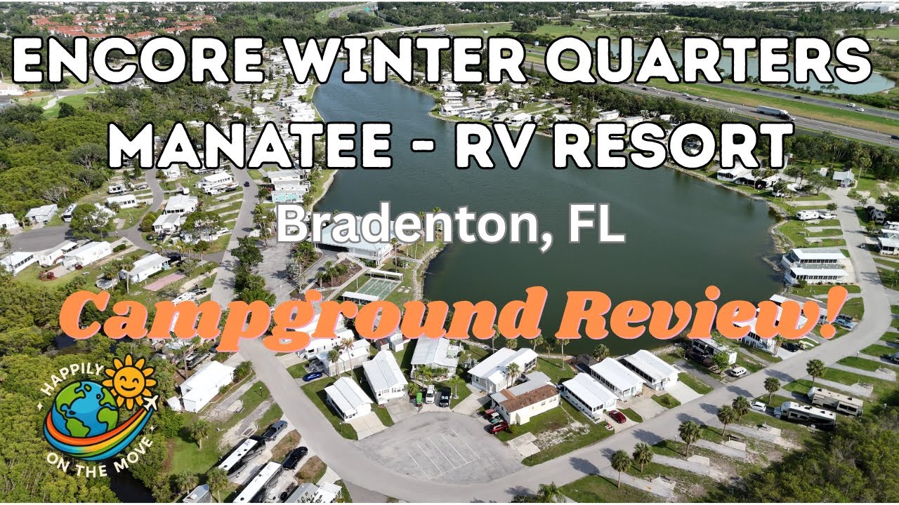 Encore Winter Quarters Manatee | Campground Review | Bradenton, FL