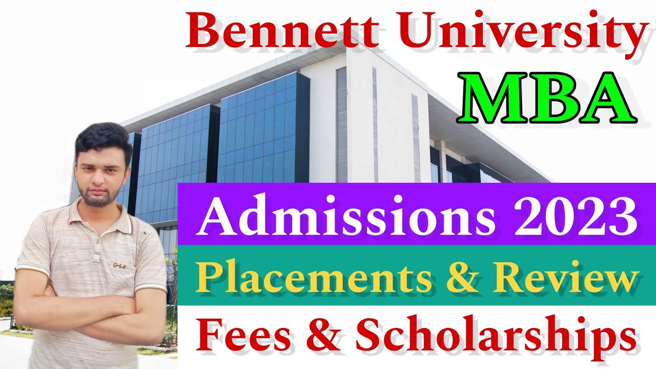 Bennett University MBA 2023🔥 | Fee Structure | Scholarships | Placements😍 | Review