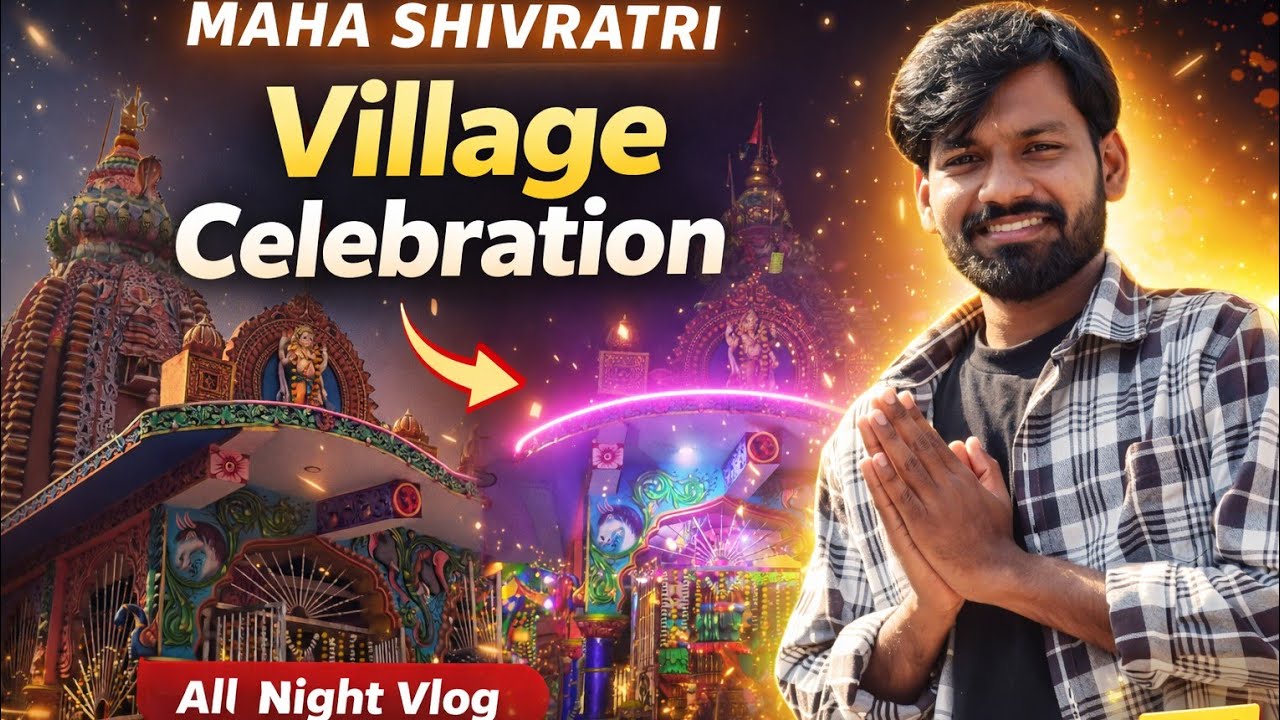 Maha Shivratri Village Celebration 2026 | All Night Temple Festival Vlog