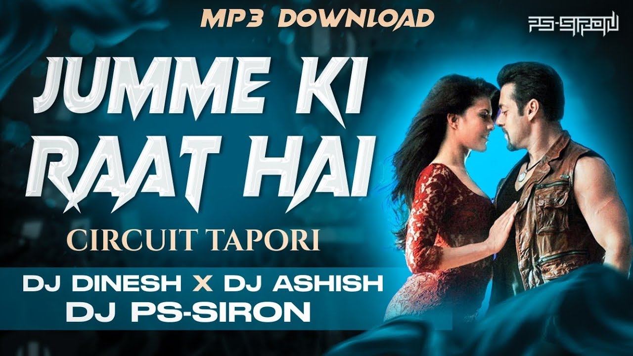 Jumme Ki Raat Hai || Circuit Tapori || Dj Dinesh || Dj Ashish || Dj PS-SIRON || Latest Remix 