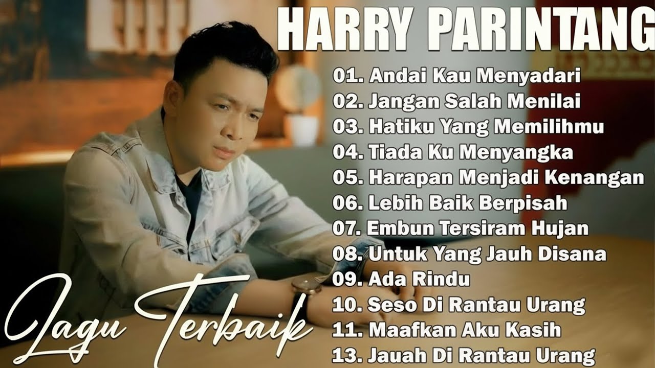 HARRY PARINTANG 10 LAGU TOP PUNCAK  - LAGU BIKIN BAPER