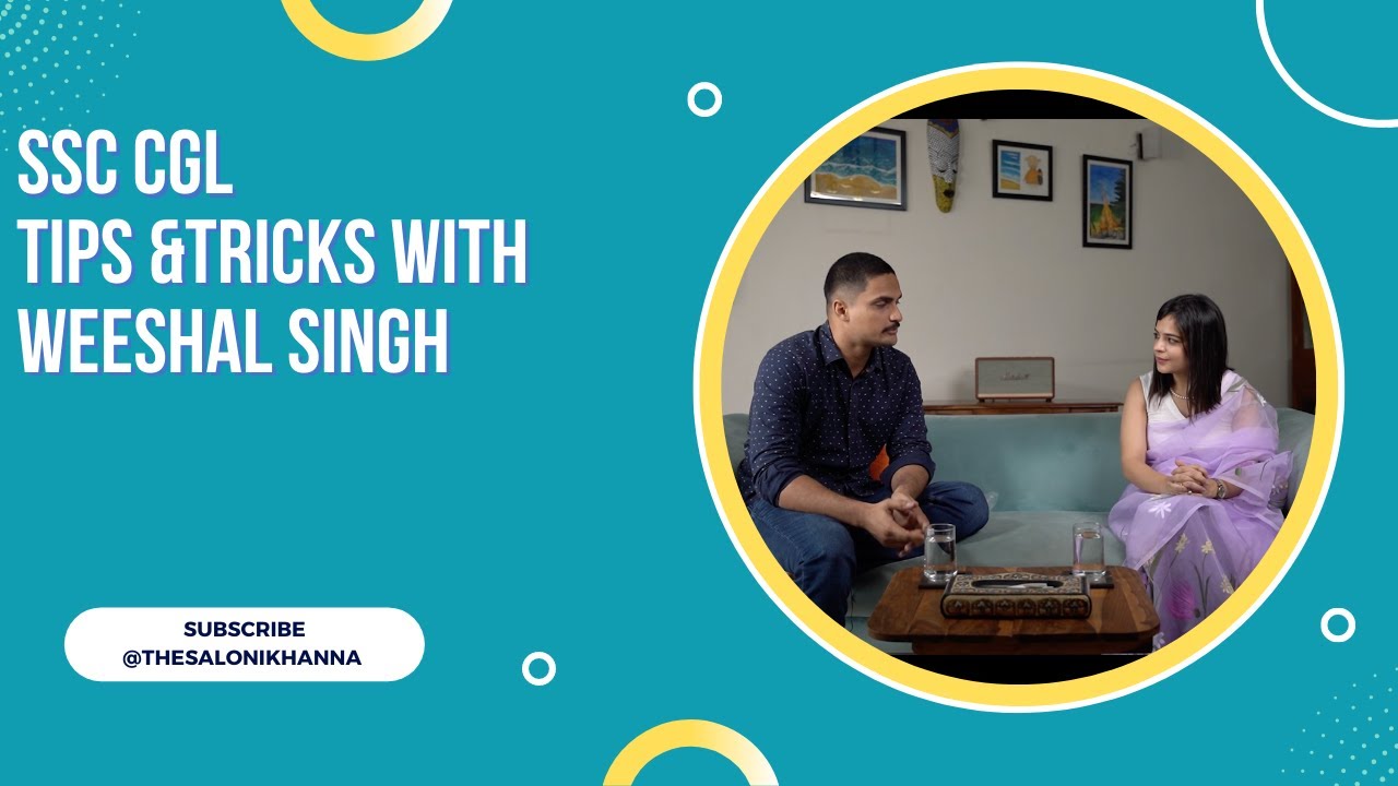 SSC CGL tips by topper Weeshal singh ( Income Tax Inspector)|SSC CGL strategy||Saloni Khanna