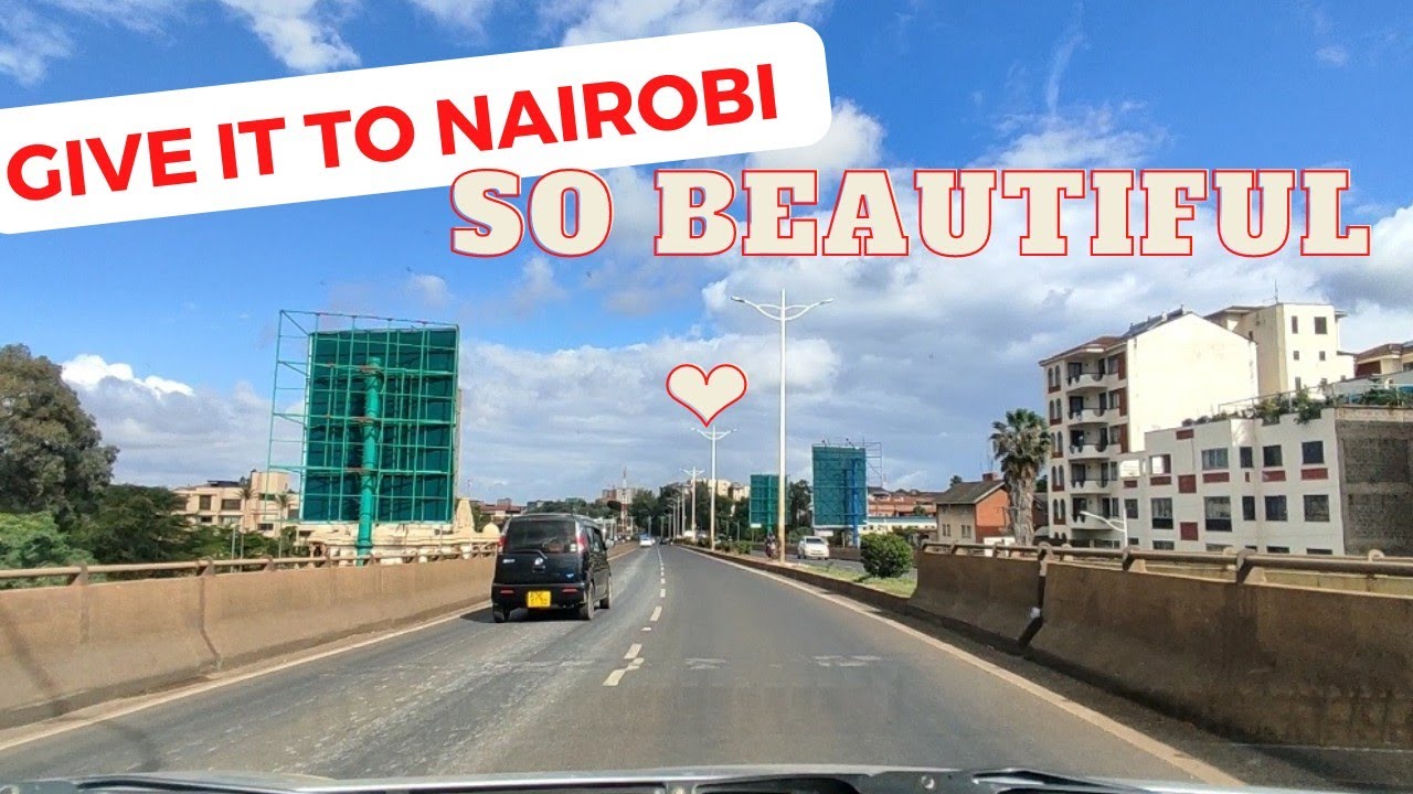 Westlands, Parklands then Thika ROAD. Nairobi is so awesome