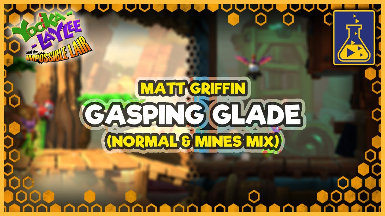 Yooka Laylee & The Impossible Lair Soundtrack: Gasping Glade (Normal & Mines Mix)