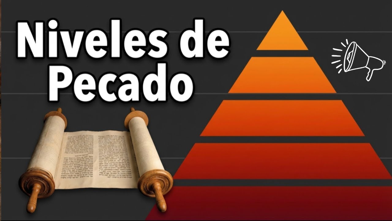 ¿Cuales son los NIVELES de Pecado en la Biblia?