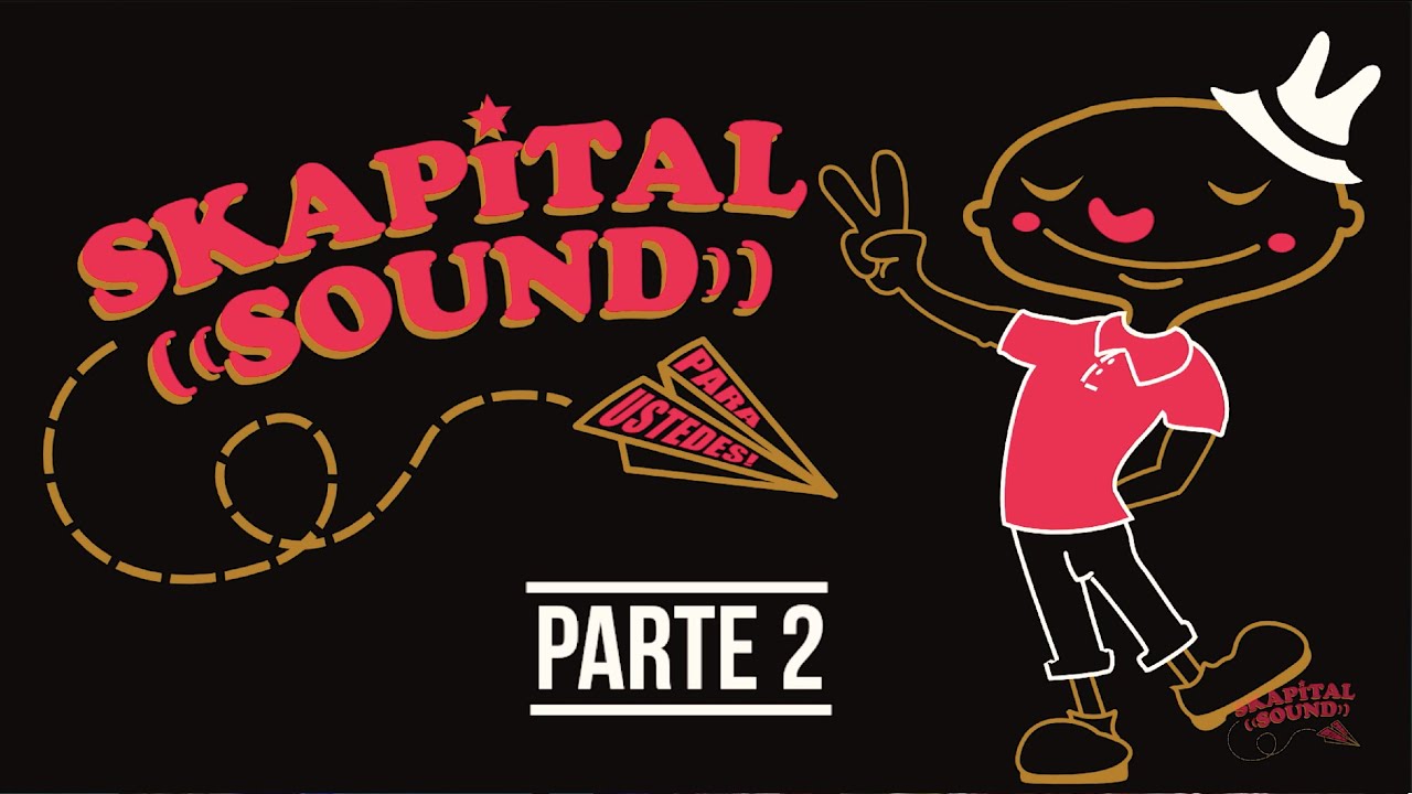 Skapital Sound - Para Ustedes! (En Vivo) Parte 2 ❤️🏁