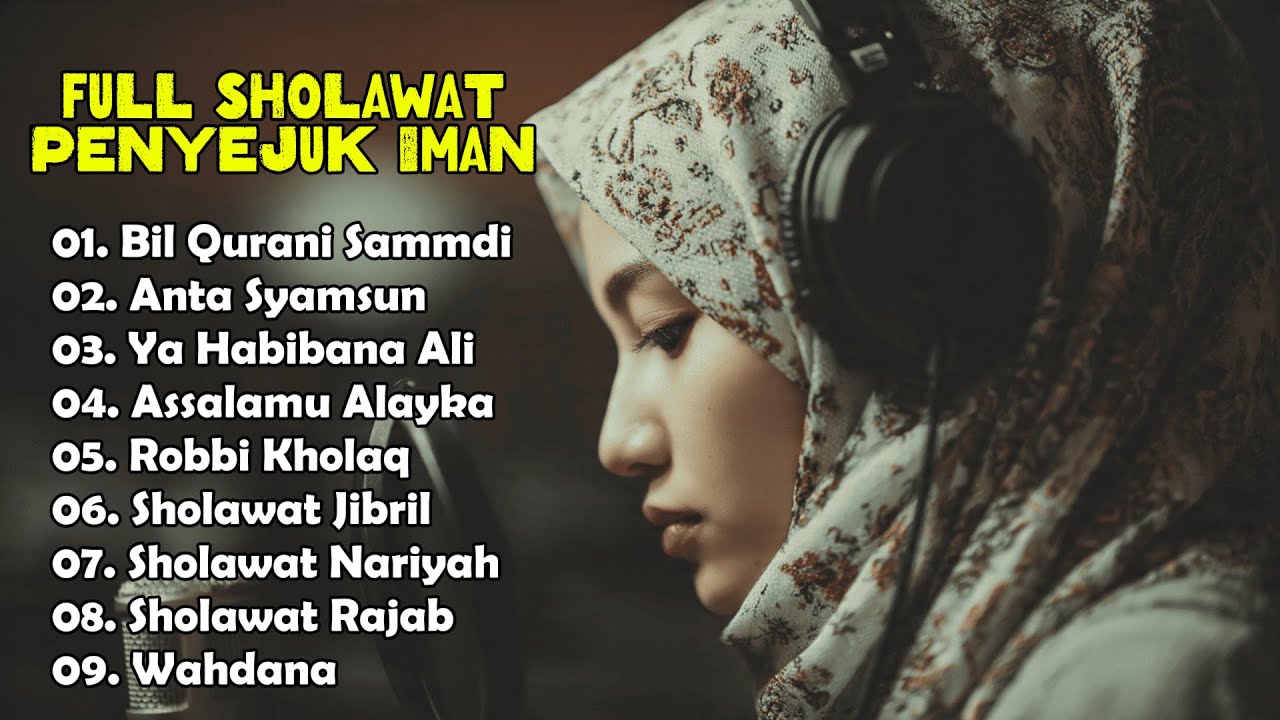 FULL SHOLAWAT PENYEJUK IMAN#sholawat