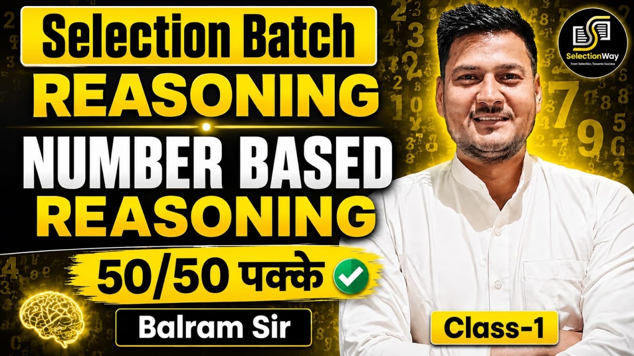 Number Based Reasoning Class 1 | SSC, Bank, Railway | 50/50 Selection Batch | Balram Sir