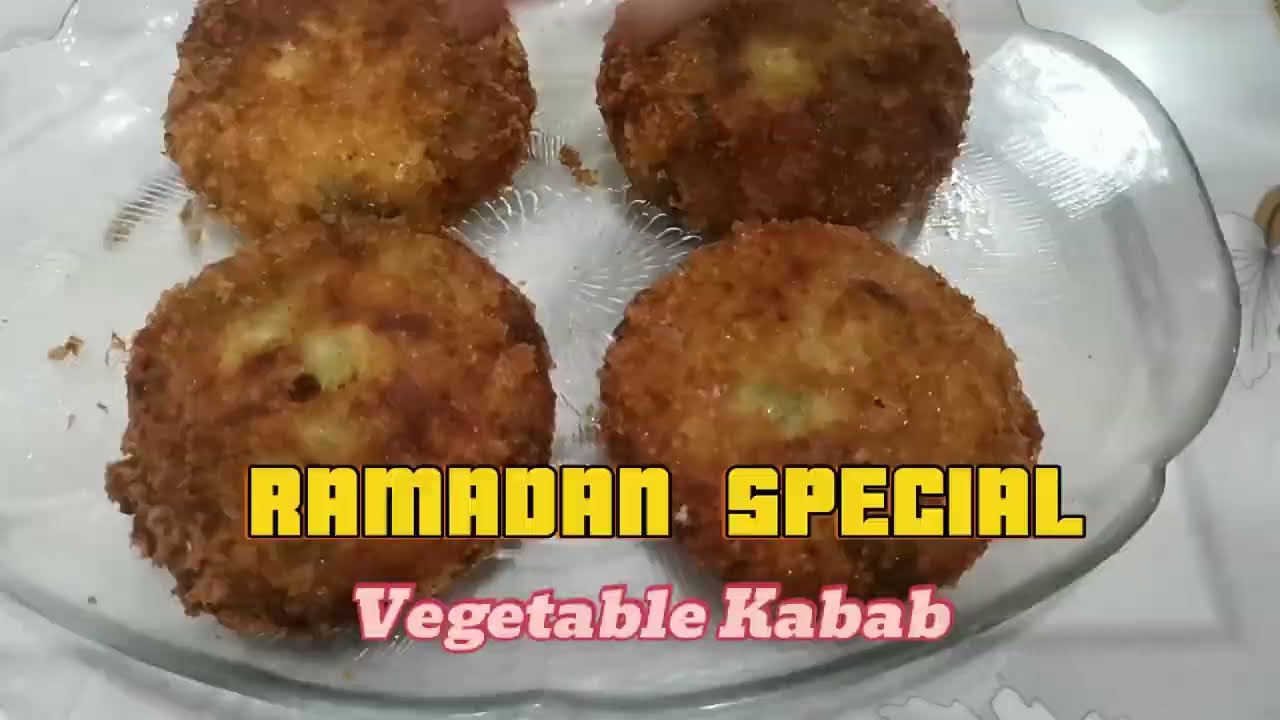 Ramadan Special Vegetable Kabab