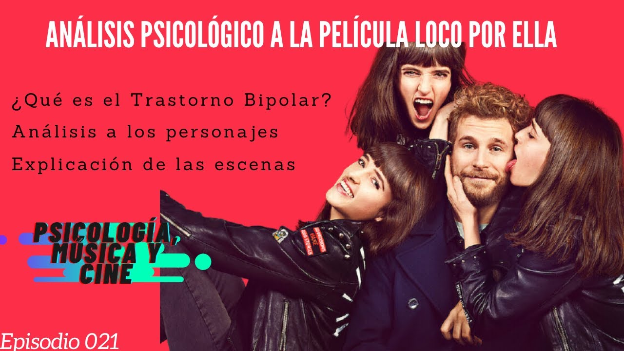 LOCO POR ELLA | Análisis PSICOLÓGICO | TRASTORNO BIPOLAR | Netflix 2021 | 🇪🇸