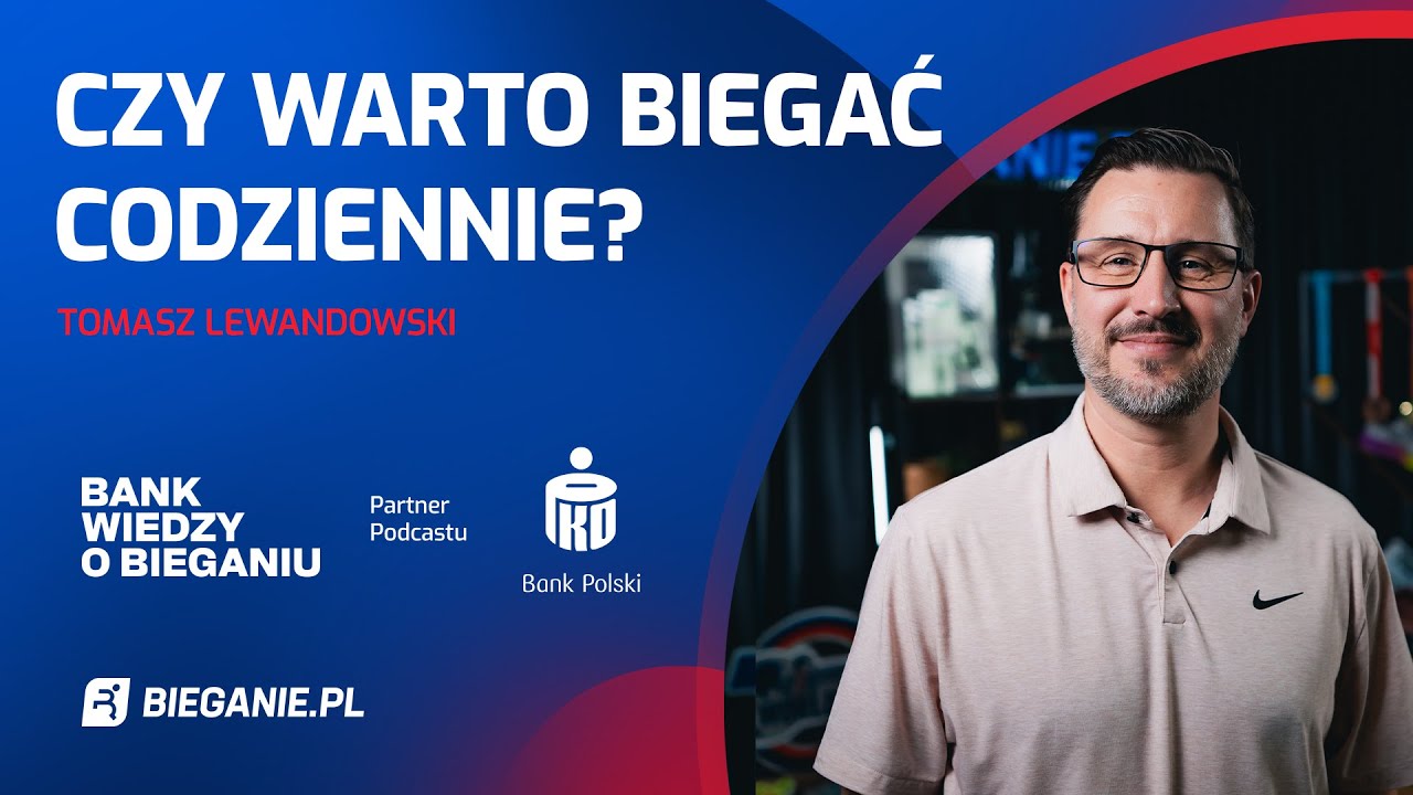 Czy warto biegać CODZIENNIE? Tomasz Lewandowski | Bank Wiedzy o Bieganiu
