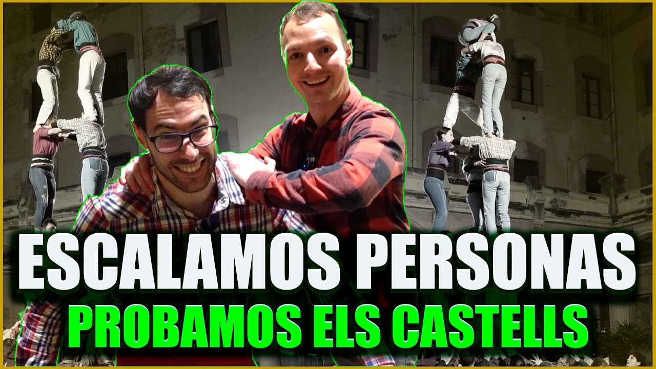 Escaladores prueban Els Castells POR PRIMERA VEZ | ft. Colla Castellera de l'Esquerra de l'Eixample