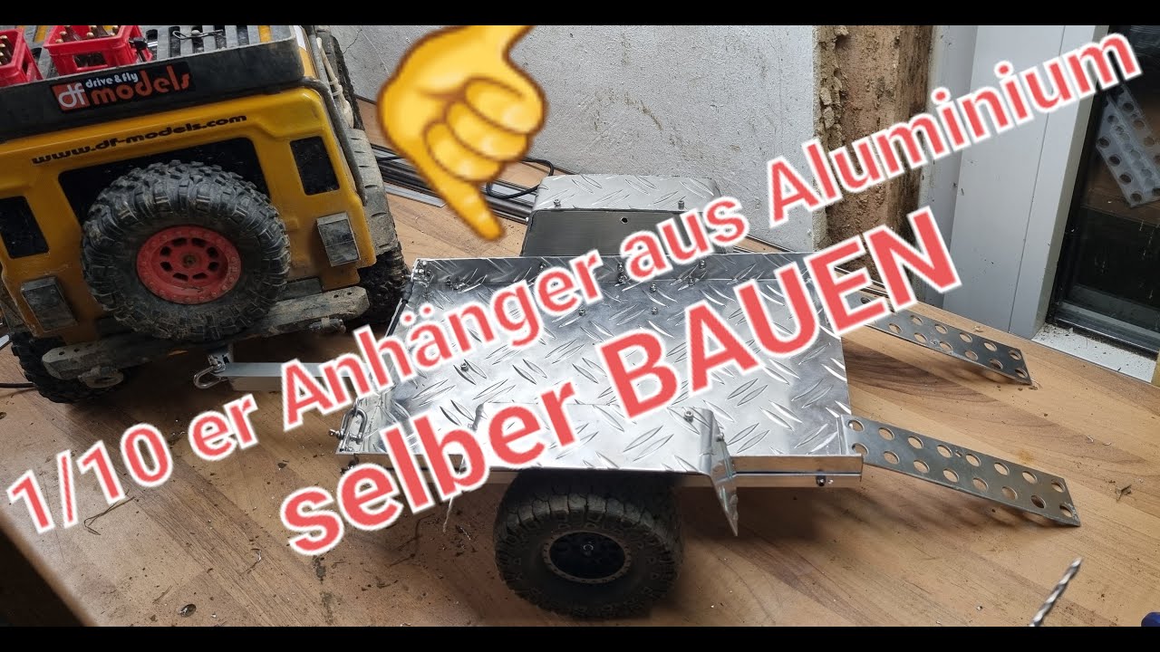 RC Crawler Anhänger 1:10 selber bauen aus Aluminium (Anleitung) für unter 35€ Trailer