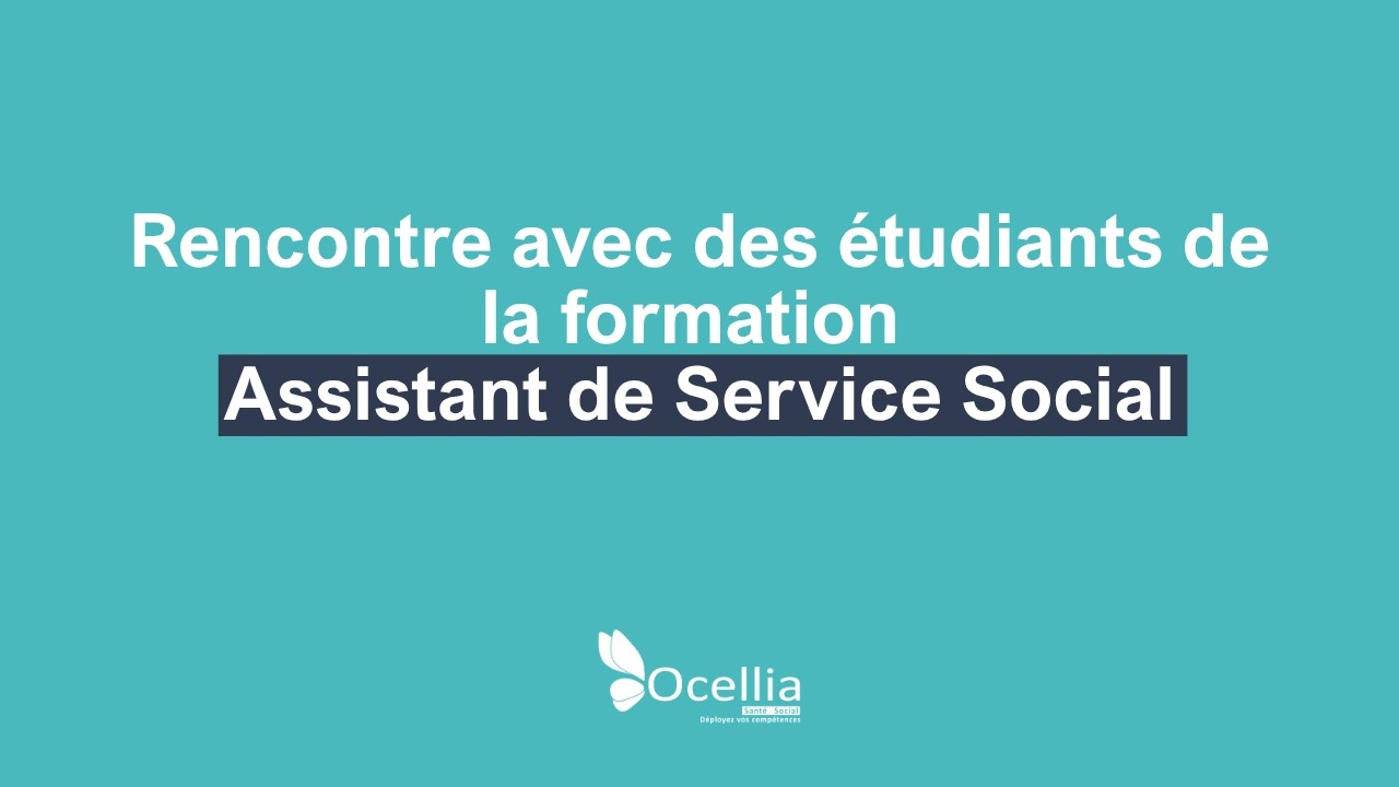 Rencontre avec des &eacute;tudiantes de la formation Assistant de Service Social