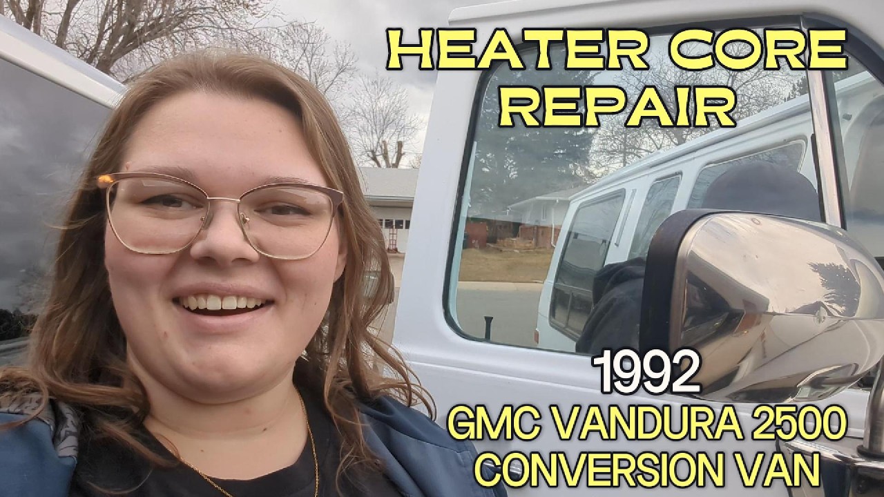 Mercedes & Dad Replace Heater Core in 1992 GMC Vandura Tiara Conversion Van | Full Removal & Install